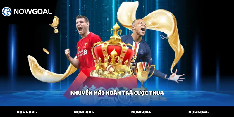 Khuyến mãi hoàn trả cược thua
