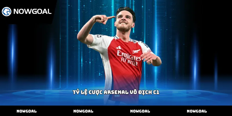 Tỷ lệ cược Arsenal vô địch C1